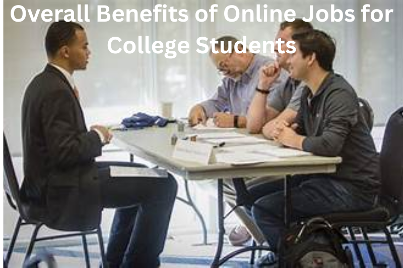 overall benefits of online jobs for college students