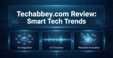 techabbey com review smart tech trends
