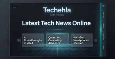 techehla com review latest tech news online