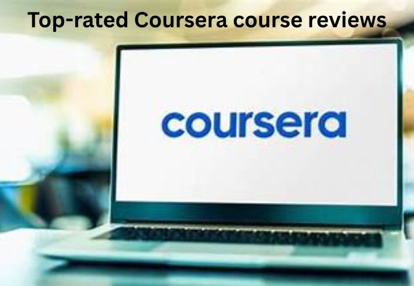 top-rated Coursera course reviews